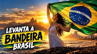 Levanta a Bandeira | Música Brasileira de Coragem e Esperança