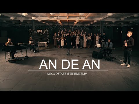 AN DE AN - ANCA OSTAFE si TINERII ELIM | COLIND |