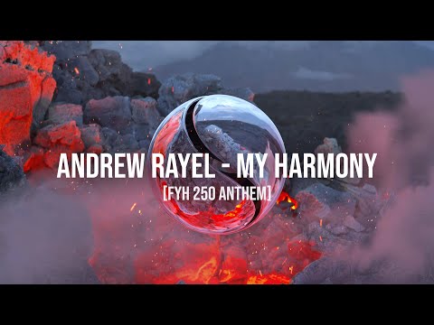 Andrew Rayel - My Harmony [FYH 250 Anthem] (Official Lyric Video)