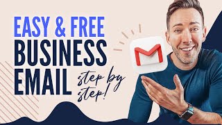 How to Get a Business Email Address with Gmail — for FREE!