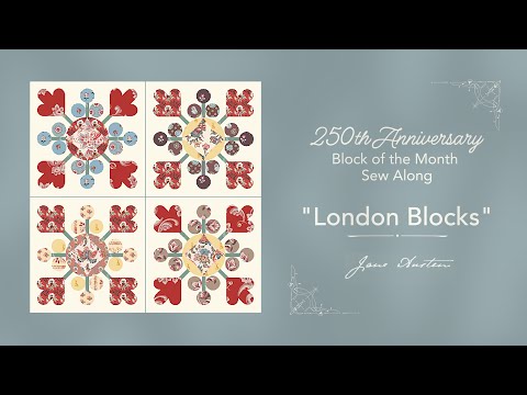 Jane Austen 250th Anniversary Block of the Month - Block 7 London
