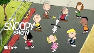 The Snoopy Show — Official Trailer | Apple TV+