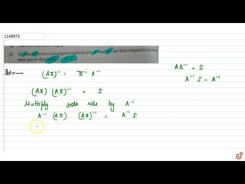 If `A and B` be two non singular matrices and `A^-1 and B^-1` are their respective inverse, th
