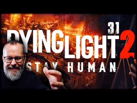 Dying Light 2 - Episode 31