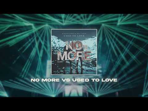 No More vs Used To Love (Vluarr, GRX, Thomas Nan vs Martin Garrix & Dean Lewis) Mashup