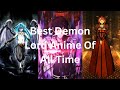 Top 10 Best Demon Lord Anime Of All Time 2025
