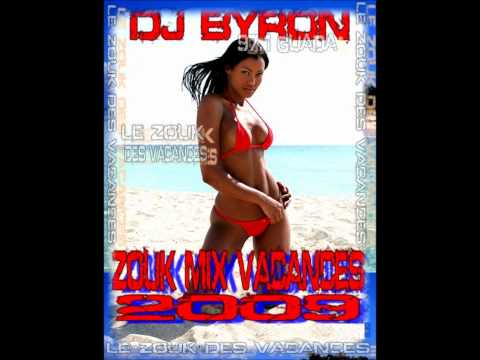 Zouk Mix Vacances 2009 100% mixé par dj Byron