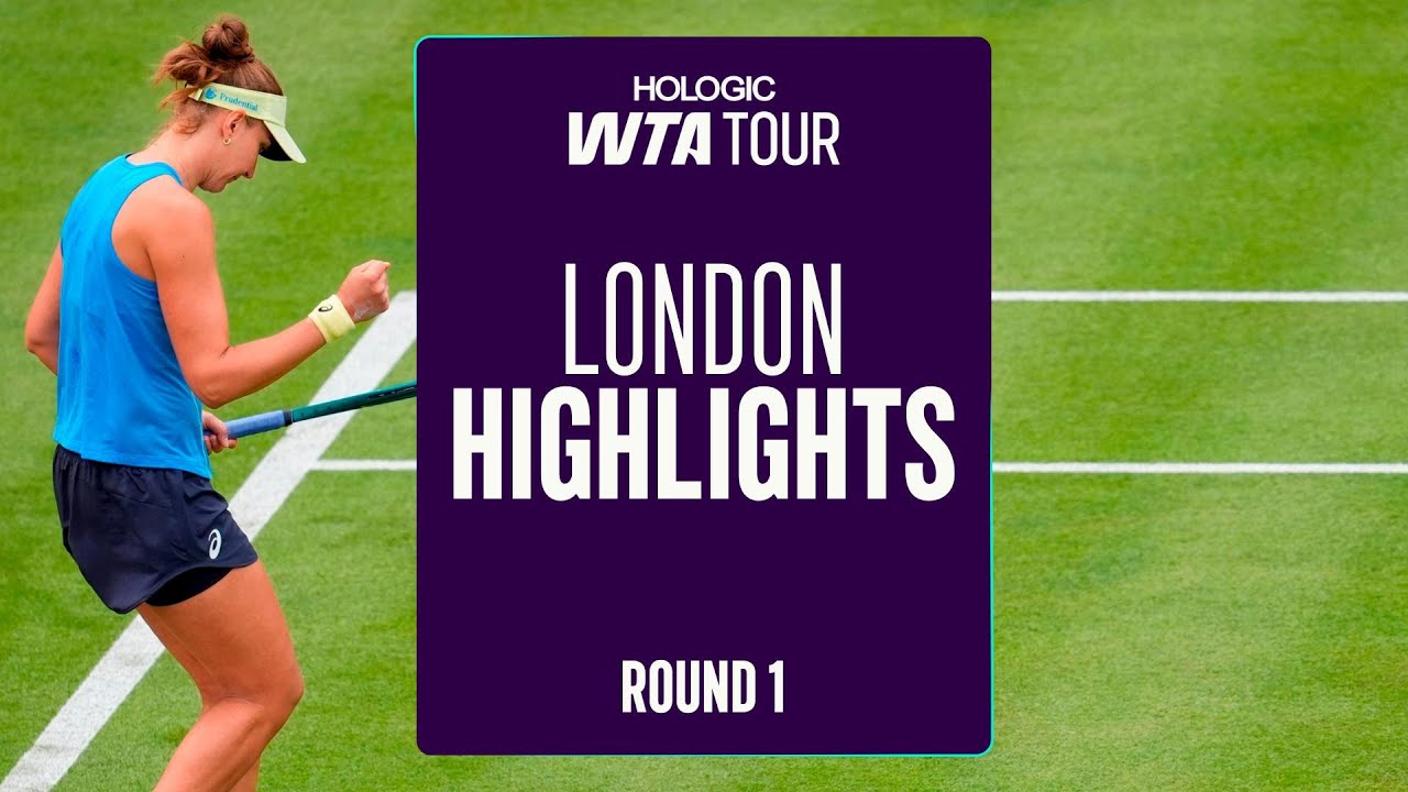 London | WTA 2025 Highlights Day 1