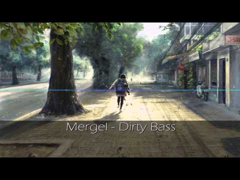 Mergel - Dirty Bass