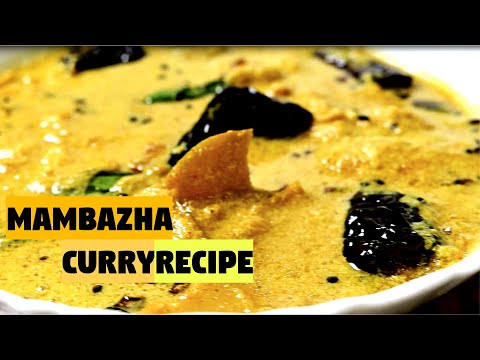 THANI NADAN MAMBAZHA CURRY RECIPE | Manga Curry | Ep:7