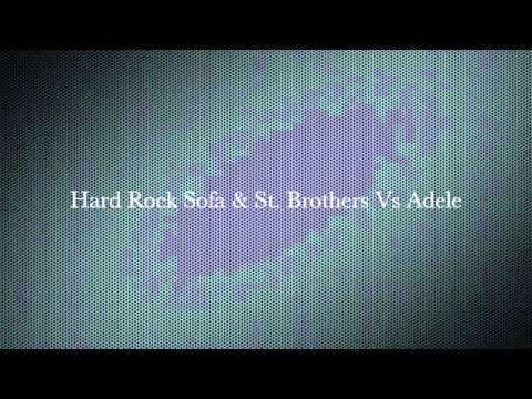 Hard Rock Sofa & St. Brothers Vs Adele -- Blow Up In The Deep (Southside House Collective Mashup)