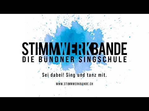 STIMMWERKBANDE – die Bündner Singschule