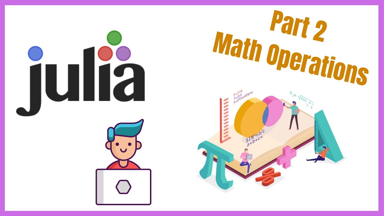 Julia Tutorial Part 2 | Math Operations