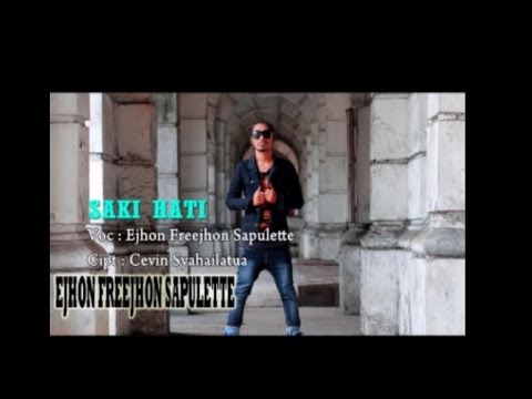 Ejhon Freejhon Sapulette - Saki Hati (Official Music Video)