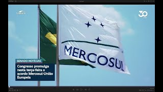 Entenda o Acordo Mercosul-União Europeia que será promulgado nesta terça