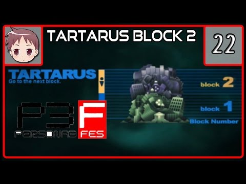 Persona 3 FES (The Journey) - Tartarus Block 2 - Episode 22