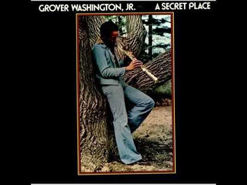 Grover Washington Jr A Secret Place  (Full Album)