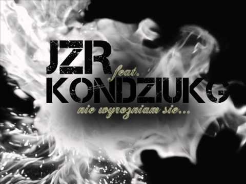 JZR - nie wyróżniam się feat.Kondziu KG