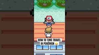 How to time travel in Pokémon 😂 #pokemon #shorts