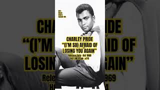Charley Pride “(I’m So) Afraid Of Losing You Again” #60s #music #shorts #charleypride (Episode 156)