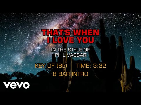That's When I Love You - Phil Vassar