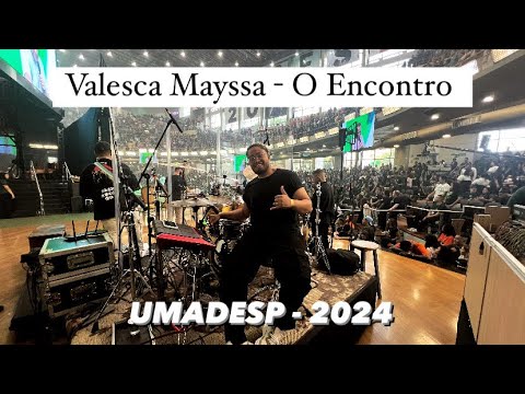 O Encontro / Valesca Mayssa - (UMADESP 2024) #drumcam