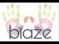 Blaze - Sweeter Than The Day Before