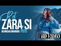 Ret Zara Si Hai Unplugged Akanksha Bhandari Arijit Singh Atrangi Re