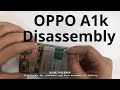 Oppo A1k Disassembly Oppo A1k Teardown How To Disassemble Oppo A1k