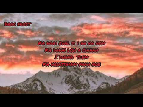 Drac Frost ft Travis Sailo|| Hmangaih nih ka duh|Lyrics video|
