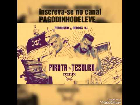 #ferrugem #djdennis FERRUGEM E DJ DENNIS "PIRATA E TESOURO REMIX" (áudio oficial 2019)