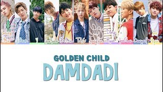 Golden Child DamDaDi Lyrics [Colour Coded|HAN/ROM/ENG]