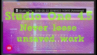 Studio One 4.5 Autosave Retrieve Tip
