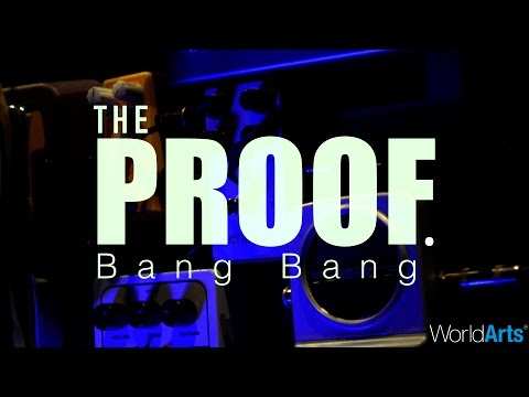 The Proof. LIVE on the WorldArts Stage - "Bang Bang"
