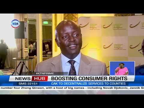 CAK to decentralize services to counties raising awareness on consumer rights