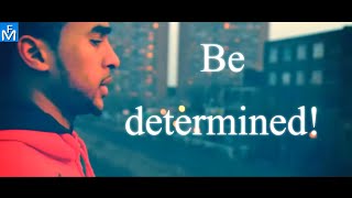 Be determined! -Motivational video(Les Brown,Jim Rohn,CT Fletcher)