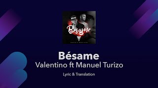 Bésame 💋 Lyrics English Translation - Valentino Ft MTZ Manuel Turizo - English Lyrics Meaning