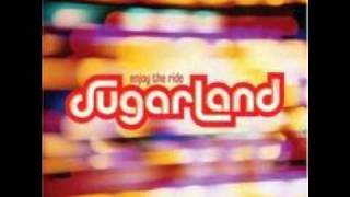 Sugarland - Sugarland (Lyrics in the description)