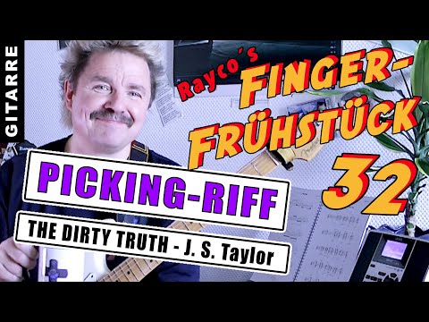 Rayco´s Fingerfrühstück - Picking Riff von The Dirty Truth - Joanne Shaw Taylor