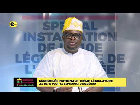 Assemblée Nationale, 10éme Législature : les défis pour le septennat Djogbénou ?