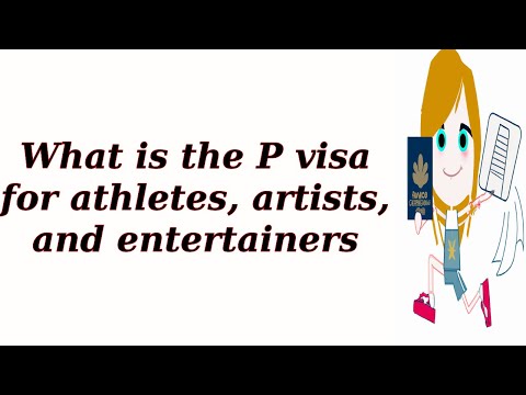 What is the P visa for athletes, artists, and entertainers