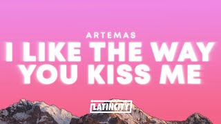 Artemas – i like the way you kiss me (Lyrics)