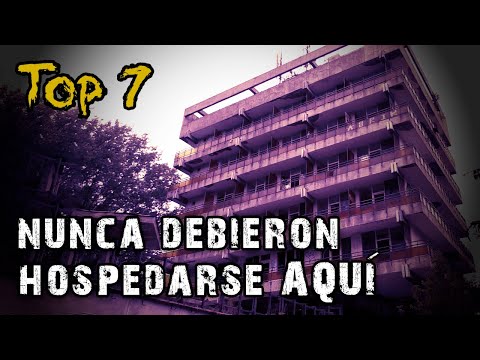 Top 7 HOTELES más EMBRUJADOS de LATINOAMÉRICA que NO DEBES EXPLORAR