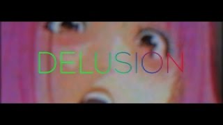 Delusion ft. MoAMV, ryL