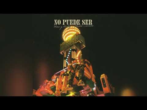 Mau y Ricky, Eladio Carrion - No puede ser(audio)