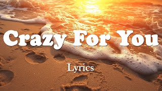 &quot;Crazy For You&quot; | Romantic Pop Song | Official Lyric Video