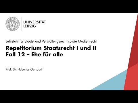LEO Repetitorium Staatsrecht [Fall 12] – Ehe für alle