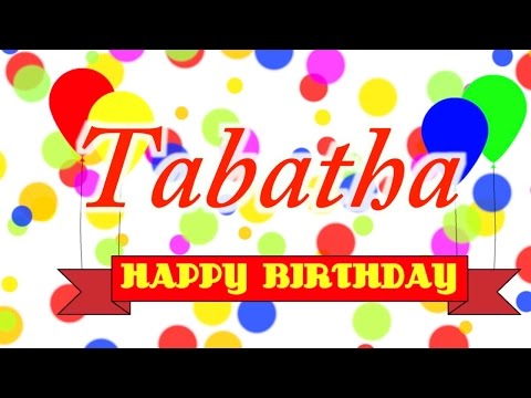 Happy Birthday Tabatha Song