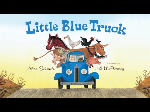 Little Blue Truck by Alice Schertle and Jill McElmurry
