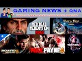 Uncharted 5 Story, RDR Remake, Max Payne 4, Tekken 8 Release Date, POP Remake | Gaming News + QNA